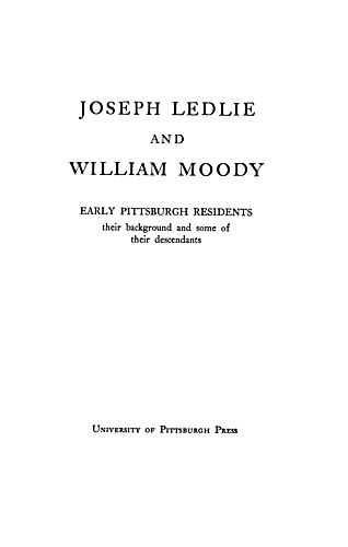 Joseph Ledlie and William Moody, early Pittsburgh residents