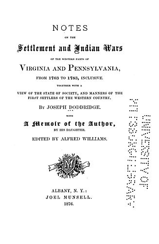 Notes on the settlement and Indian wars of the western parts of Virginia and Pennsylvania, from 1763 to 1783, inclusive