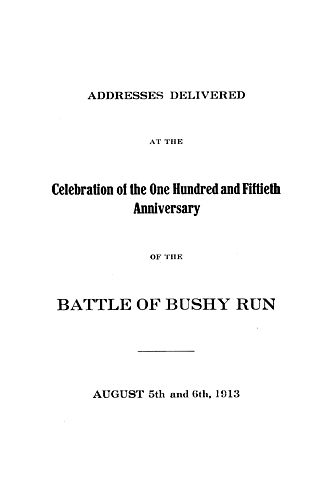 Bushy Run: Bushy Run: 1763-1913
