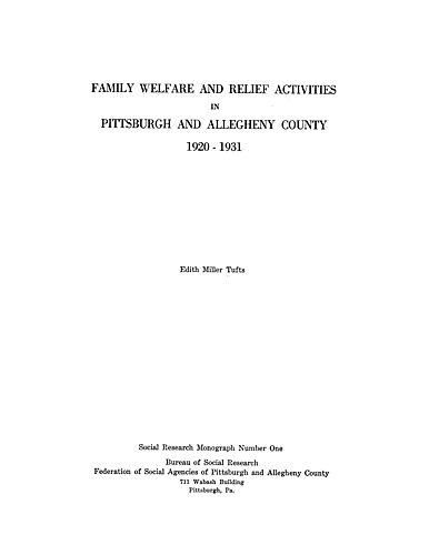 Family welfare and relief activities in Pittsburgh and Allegheny county, 1920-1931