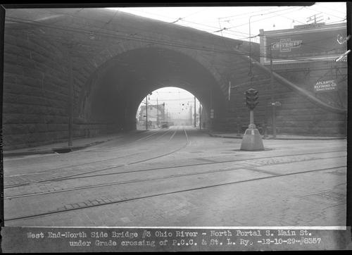 West End-North Side Bridge #3 Ohio River - North Portal S. Main St. Under Grade Crossing P.C.C. and St. L. Ry.