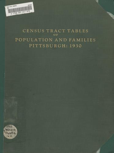 Census tract tables of population and families, Pittsburgh: 1930