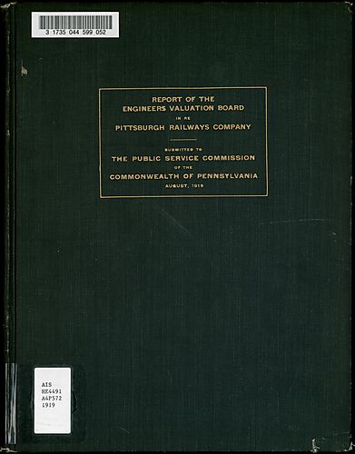 Report of the Engineers Valuation Board in re Pittsburgh Railways Company