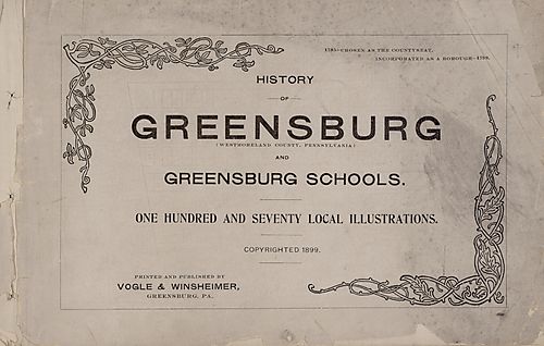... History of Greensburg (Westmoreland County, Pennsylvania) and Greensburg schools