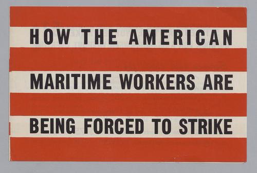 "How the American Maritime Workers are Being Forced to Strike