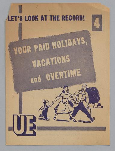 "Let's Look at the Record! Your Paid Holidays, Vacations and Overtime"