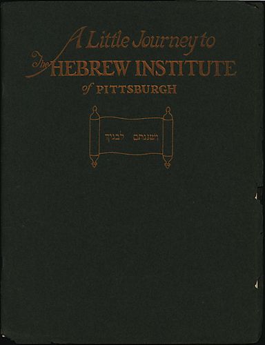 little journey to the Hebrew Institute of Pittsburgh