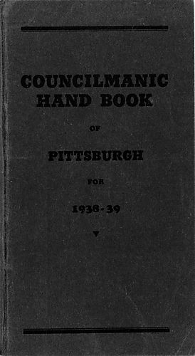 Councilmanic handbook of Pittsburgh