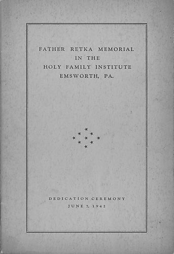Father Retka Memorial in the Holy Family Institute, Emsworth, Pa