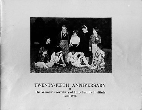 Twenty-fifth anniversary of the Women's Auxiliary of Holy Family Institute, 1953-1978