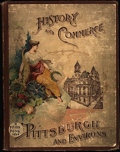 History and commerce of Pittsburgh and environs