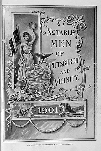 Notable men of Pittsburgh and vicinity