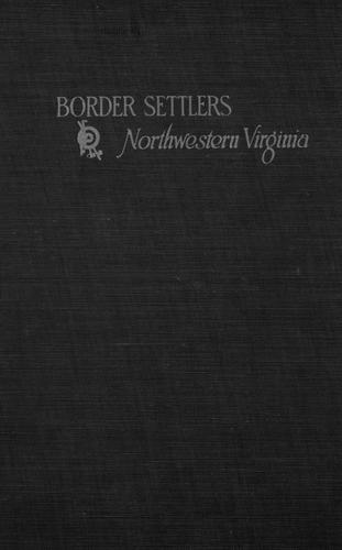 border settlers of northwestern Virginia from 1768 to 1795