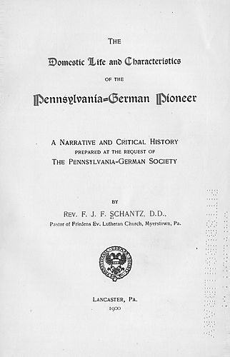 Domestic life and characteristics of the Pennsylvania-German pioneer