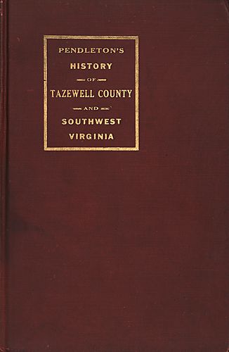 History of Tazewell county and southwest Virginia