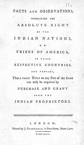 Facts and observations, vindicating the absolute right of the indian nations, or tribes of America, to their respective countries and proving, that a valid title to any part of the same can only be acquired by purchase and grant from the indian proprietor
