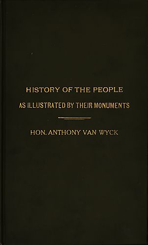 History of the people as illustrated by their monument