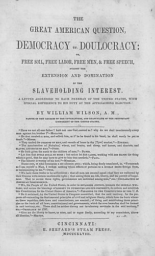 Free soil, free labor, free men, and free speech, against the extension and domination of the slaveholding interest