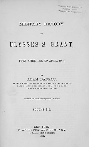 Military history of Ulysses S. Grant, from April, 1861, to April, 1865