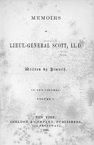 Memoirs of Lieut.-General Scott, LL. D