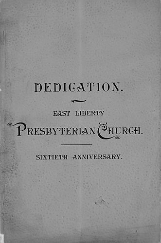 Dedication, East Liberty Presbyterian Church, sixtieth anniversary