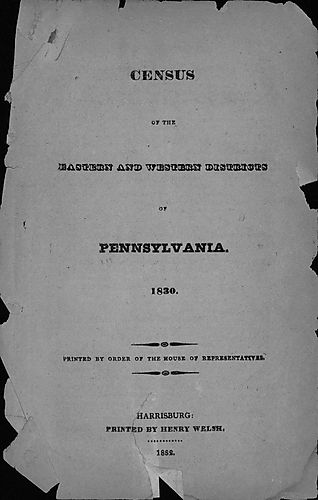 Census of the eastern and western districts of Pennsylvania, 1830