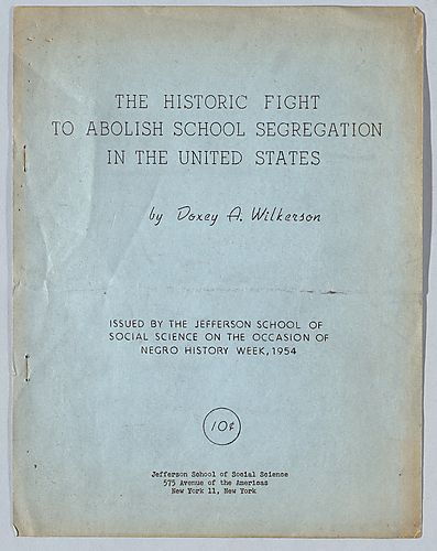 The Historic Fight to Abolish School Segregation in the United States, by Doxey A. Wilkerson