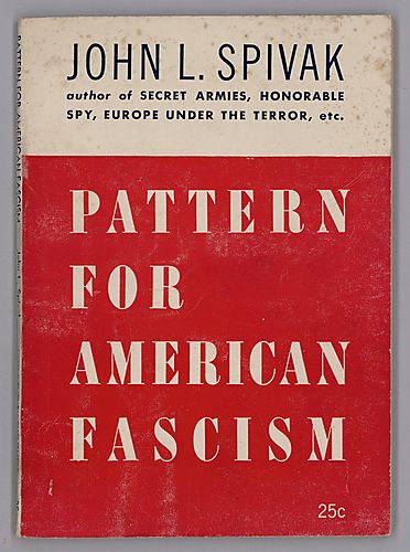 "Pattern for American Fascism", By John L. Spivak