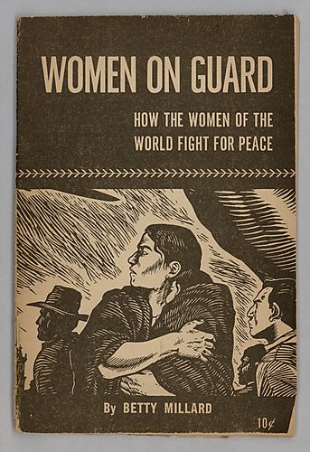Women on Guard, How the Women of the World Fight for Peace, By Betty Millard