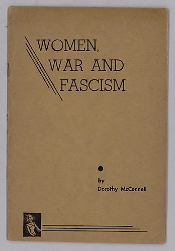 Women, War and Fascism, By Dorothy McConnell