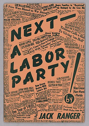 Next- A Labor Party!, By Jack Ranger