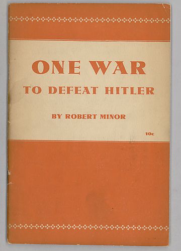 One War To Defeat Hitler, By Robert Minor