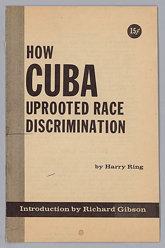 "How Cuba Uprooted Race Discrimination", By Harry Ring