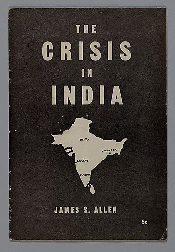 "The Crisis in India", By James S. Allen