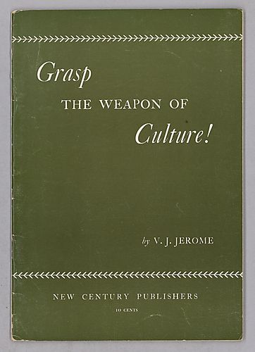Grasp the Weapon of Culture!, By V.J. Jerome