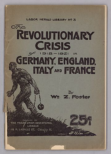 The Revolutionary Crisis of 1918-1921 in Germany, England, Italy and France, By William Foster