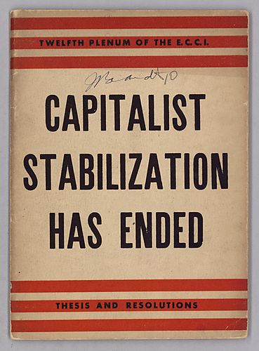 Capitalist Stabilization Has Ended, Thesis and Resolutions of the Twelfth Plenum of the Executive Committee of the Communist International