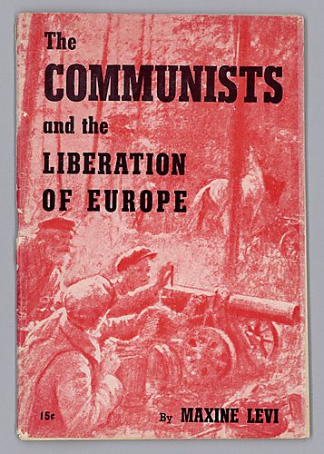 The Communists and the Liberation of Europe, By Maxine Levi