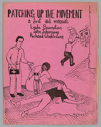"Patching Up the Movement", A First Aid Manual, By Linda Borenstein, John Johansson and Richard Winklestern