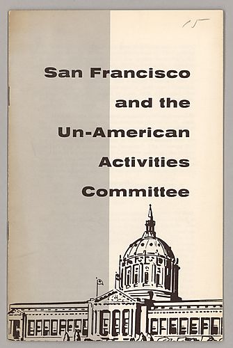"San Francisco and the Un-American Activities Committee"