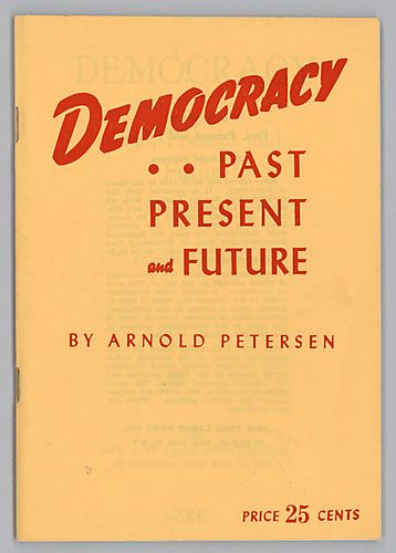 "Democracy", Past, Present and Future, By Arnold Petersen