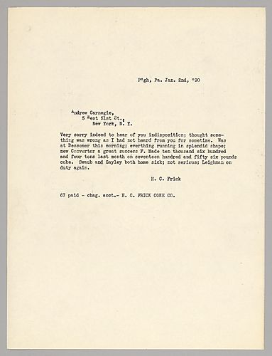 Frick writes from Pittsburgh, [Pa.] to express his condolences for Carnegie's ailment and then relates the success of the converter in producing coke
