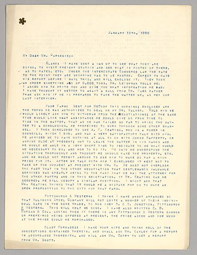 Frick writes on rail shipping, the plan to wait on Poor Farm, talks with Illinois Steel Company regarding rail cars in the coke trade and a report on blast furnaces. He advices Carnegie on keeping his interests in the Connellsville coke region