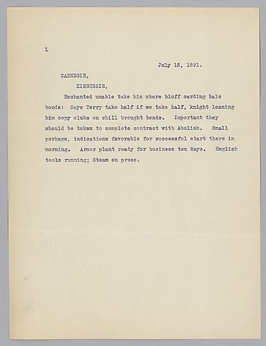 Writing to Carnegie in Kingussie, [Scotland], [Frick] discusses bonds and states the armor plant will be "ready for business in ten days."