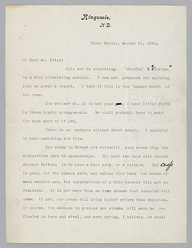 Writing from Cluny Castle, [Scotland], Carnegie refers to the "ominous outlook of armor," and discusses the European crop failure and predicts the higher prices will bring a boom in iron and steel the following spring. Handwritten note at the end of lette