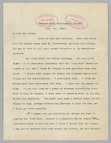 Writing from Coworth Park, Sunnidale, Berks, [England], Carnegie responds to Frick's letter of June 2nd and agrees with his assessment of the "Iron Clad Agreement" and the proposition of building of a new of building [in Pittsburgh]