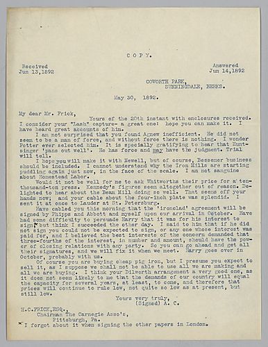 Writing from Coworth Park, Sunnidale, Berks, [England], Carnegie comments on employees, iron mills and the iron clad agreement to be signed by Phipps, Abbott and himself