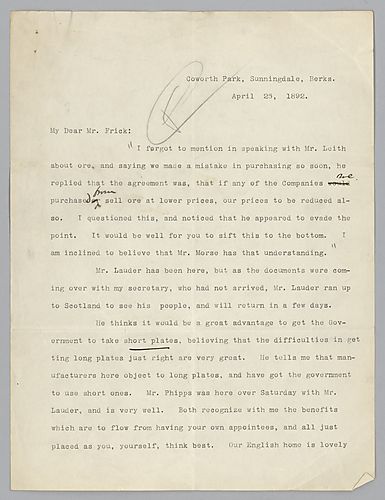 Writing from Coworth Park, Sunnidale, Berks, [England], Carnegie discusses his and Mr. Lauder's view on the manufacturing of armor plates for the government. Carnegie mentions in a short postscript receiving a cable from Frick concerning financial matters