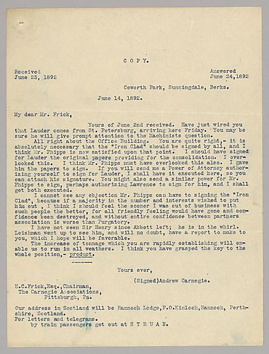 Carnegie writes from Coworth Park, Sunningdale, Berk[shire, England] on the "Iron Clad" and how to get all requisite signatures for it