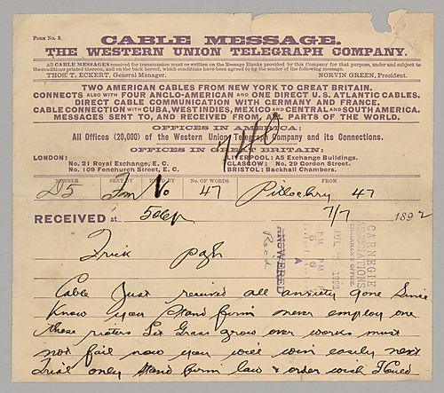 Carnegie writes from Pitlochy, [Scotland] to tell Frick to continue to stand firm. He says that would rather the plant be closed than employ any rioter, and that Frick has his full support